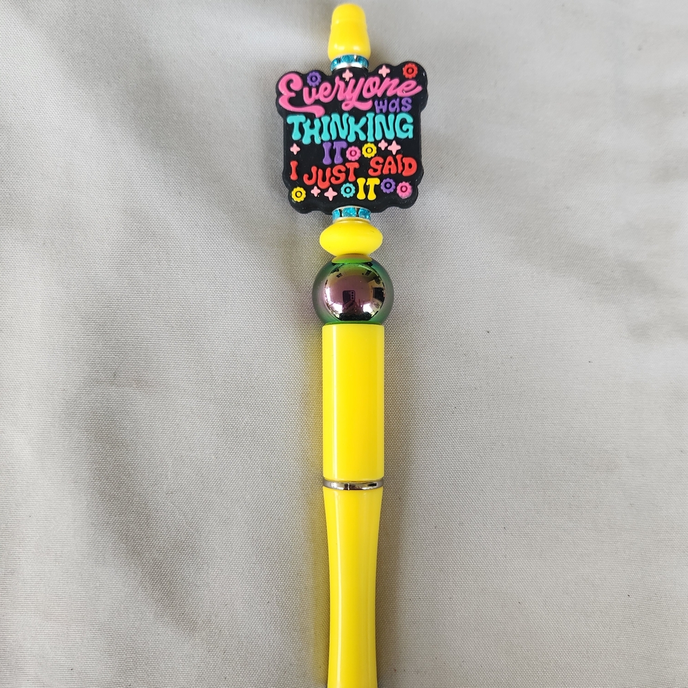 EVERYONE WAS THINKING IT I JUST SAID IT...beadable pen
